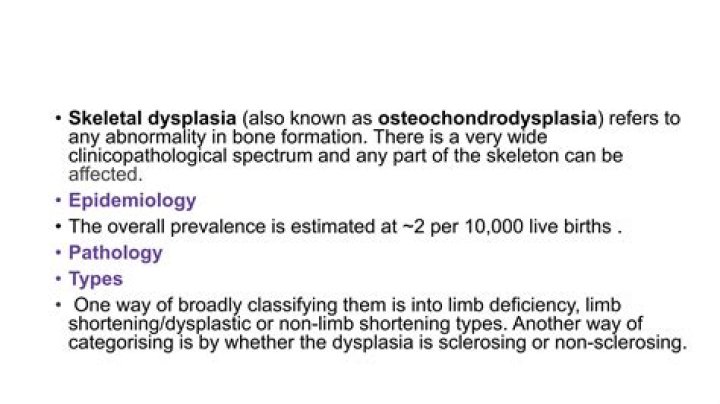 How many types of skeletal dysplasia are there