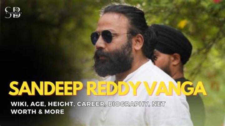 Sandeep Reddy Vanga Height, Weight, Age, Spouse, Children, Biography