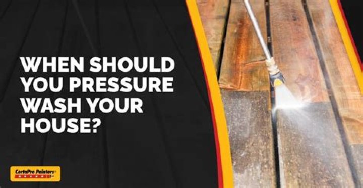 When should you pressure wash